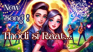 Why Thodi Si Raat is the Best Love Song of 2024 love hindilovesong [upl. by Trebreh]