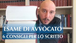 Esame di avvocato 6 consigli per lo scritto [upl. by Nnylidnarb]