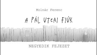 A Pál utcai fiúk  4 fejezet [upl. by Eirrej]