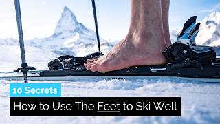 10 Secrets on How to Use the Feet to Ski Well [upl. by Edylc]