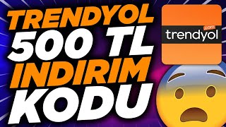 TRENYOL 500 TL İNDİRİM KODU ALMA YENİ KODLAR Trendyol İndirim Kodları 2024 [upl. by Anirec498]