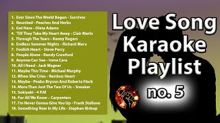 18 Love Song Karaoke Playlist 5  Cruisin 5 Playlist karaoke version [upl. by Sivatnod]