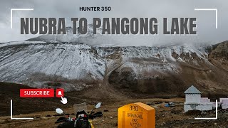 Hunter 350  Nubra Valley to Pangong Lake [upl. by Weixel]