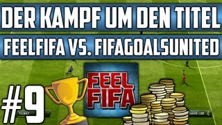 FIFA 13  Der Kampf um den Titel VS FifaGoalsUnited 9 FACECAM  Pure Aggressionen  HD [upl. by Eimrej918]