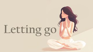 10 Minute Meditation for Letting go [upl. by Ellswerth]