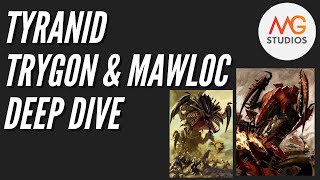 Trygon Trygon Prime amp Mawloc Deep Dive  Tyranid Tactica Ep9 [upl. by Enelrac]