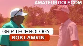 Bob Lamkin Discusses new grip technology [upl. by Zebadiah]