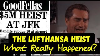 Goodfellas 1990 The History Behind The Lufthansa Heist [upl. by Kizzee]