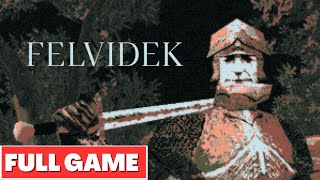 FELVIDEK  Full Game Walkthrough [upl. by Nimocks]