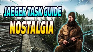 Nostalgia  Jaeger Task Guide  Escape From Tarkov [upl. by Stock]