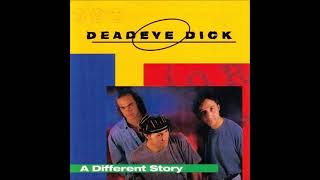 Deadeye Dick  A Different Story Full Album [upl. by Nahsrad]