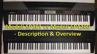 Medeli SP201 vs SP4200  Description amp Overview [upl. by Hajin]