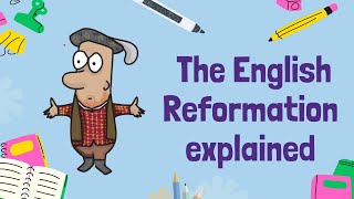 The English Reformation explained  History GCSE [upl. by Gurl162]