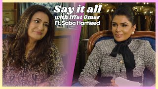 Say It All With Iffat Omar ft Saba Hameed  Episode 8  Teaser [upl. by Ennirac]