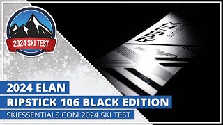 2024 Elan Ripstick 106 Black Edition  SkiEssentialscom Ski Test [upl. by Trinetta]