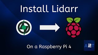 HOW TO INSTALL LIDARR DOCKER ON A RASPBERRY PI 4 EPISODE 18 [upl. by Neersin87]