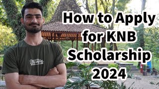 Apply now for KNB scholarship 2024  Fully Funded [upl. by Lamiv584]