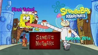 First Take SpongeBob Episode 201a Sandys Nutmare Review Video [upl. by Essa113]