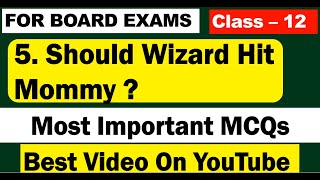 Should Wizard Hit Mommy MCQ I Class 12th English I Vistas chapter 5 MCQ I Board exam [upl. by Ezarras]