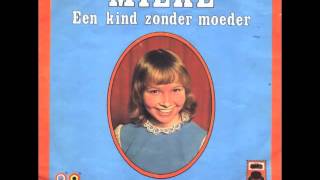 Mieke  Een Kind Zonder Moeder [upl. by Anitsirhcairam188]