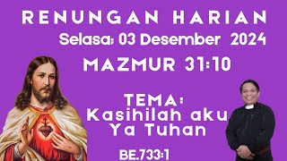 JAMITA NA METMET PANGOLU PARTONDION MAZMUR 3110 KASIHILAH AKU YA TUHAN SELASA 03 DESEMBER 2024 [upl. by Izaak]