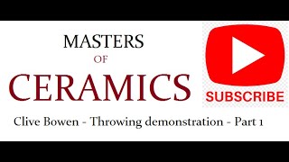 Clive Bowen  Throwing demonstration  Part 1 1 of 4 [upl. by Gibbons222]