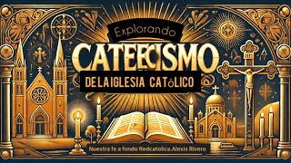 “Explorando el Catecismo Católico Claves y Profundidad de la Fe” [upl. by Ainirtac]