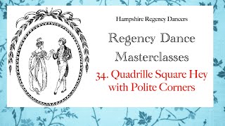 Regency Dance Steps No34 Square Hey quadrille [upl. by Morville]