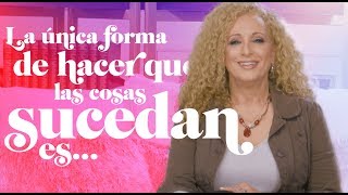 La Única Forma de Hacer que las Cosas Sucedan [upl. by Ocirne540]