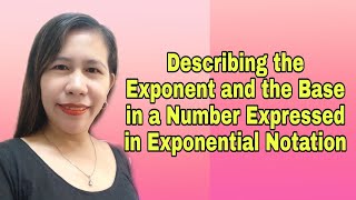 Describing the Exponent and the Base in a Number Expressed in Exponential Notation [upl. by Rolat]