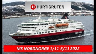 Hurtigruten 111611 2022 med MS Nordnorge Del 1 Part 1 hurtigruten [upl. by Einnor777]