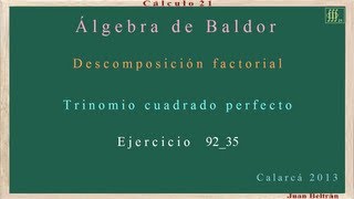 Descomposición factorial Trinomio cuadrado perfecto Baldor 9235 [upl. by Adnole]