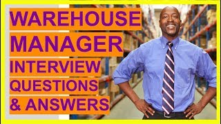 WAREHOUSE MANAGER Interview Questions and Answers Become A Warehouse And Logistics Team Leader [upl. by Akemit]