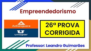 Empreendedorismo e inovação  26ª prova corrigida da Unopar  Anhanguera [upl. by Flip927]