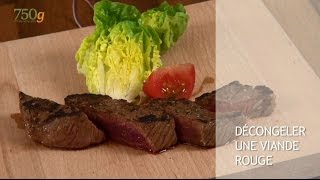 Comment décongeler une viande rouge   750g [upl. by Ahsed110]