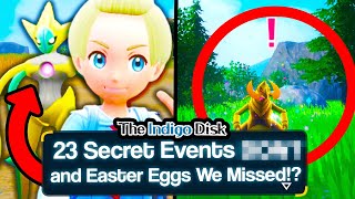 23 SECRET EVENTS amp EASTER EGGS in The Indigo Disk DLC for Pokemon Scarlet Violet [upl. by Everest260]