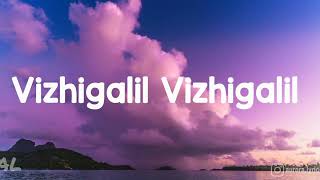 Thiruvilayadal Arambam  Vizhigalil Vizhigalil  Song  Lyrics  Tamil [upl. by Franciskus953]