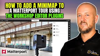 How To Add a Minimap to a Matterport Tour using the workshop editor plugins [upl. by Salba]