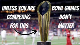 Bowl Games Kinda Suck Now [upl. by Ertha]