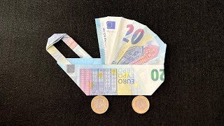 Geldscheine falten für Geldgeschenke 👶 Kinderwagen 🍼 einfach Geld falten zur Geburt oder Taufe [upl. by Solraced]