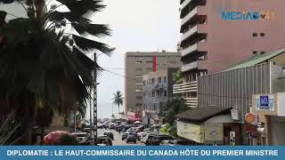 REPORTAGE DIPLOMATIE  LE HAUTCOMMISSAIRE DU CANADA HÔTE DU PREMIER MINISTRE [upl. by Nidya555]