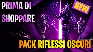 NUOVO Pack RIFLESSI OSCURI Come OTTENERLO amp MIGLIORI ABBINAMENTI Fortnite ITA [upl. by Emarej]