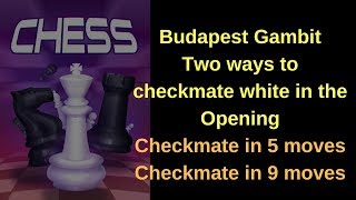 Budapest Gambit  TRICKS amp TRAPS  Checkmate White Early in Two Different Ways [upl. by Akirat]