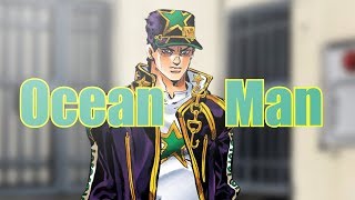 Jotaro Kujo  Ocean Man [upl. by Jacinda]