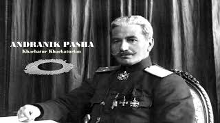 Khachatur Khachaturian  Andranik Pasha  New Music 2022 [upl. by Metcalf]