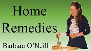 Home Remedies  Barbara ONeill [upl. by Iran455]