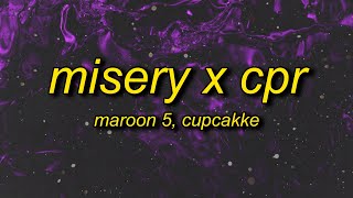 Maroon 5 CupcakKe  Misery x CPR Remix Lyrics  i save dict by giving it cpr [upl. by Tnias]