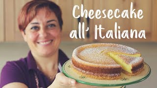 CHEESECAKE ALLITALIANA DI BENEDETTA Ricetta Facile  Italian Cheesecake Easy Recipe [upl. by Llig]