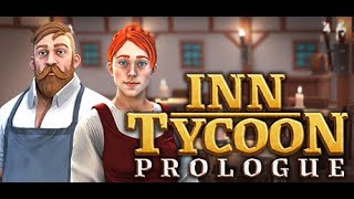 🍺🍻 Inn Tycoon Prologue 🍻🍺 [upl. by Abell]