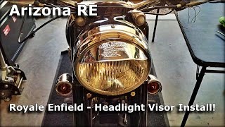 Royal Enfield Bullet Headlight Visor Install [upl. by Attaymik]